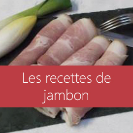 Recettes de jambon - Ferme du Grommendyck